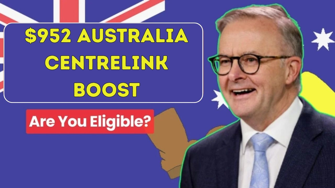 $952 Australia Centrelink Boost