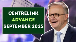 Centrelink Advance September 2025