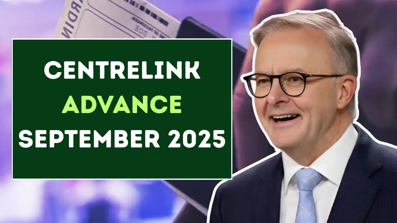 Centrelink Advance September 2025